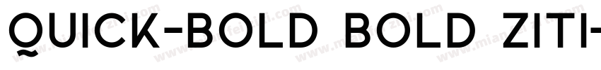Quick-Bold Bold ziti字体转换